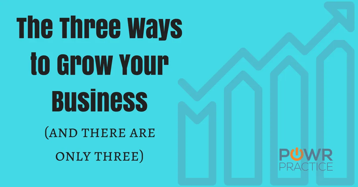 Three Ways to Grow Your Business